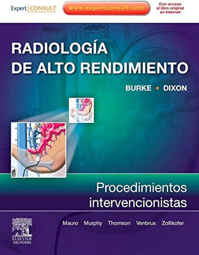 Radiología De Alto Rendimiento: Procedimientos Intervencioni