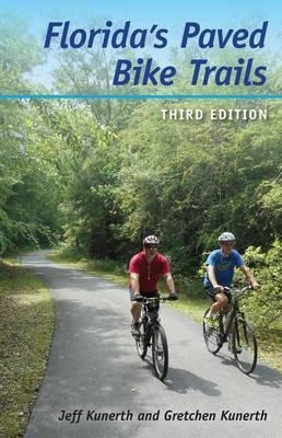 Florida's Paved Bike Trails - Jeff Kunerth (paperback)