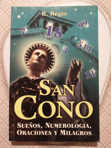 San Cono Sueños Numerología Oraciones Y Milagros- R Regio (Usado)