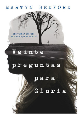 Veinte Preguntas Para Gloria - Bedford, Martyn  - *