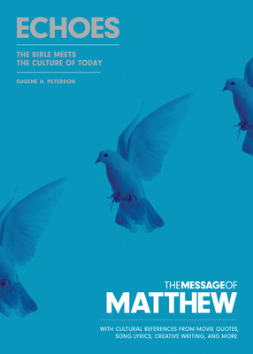 Libro The Message Of Matthew: Echoes (softcover): The Bib...