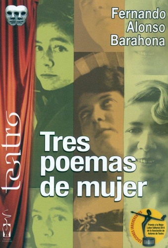 Tres poemas de mujer, de ALONSO BARAHONA, FERNANDO. Editorial Ediciones Irreverentes, tapa blanda en español