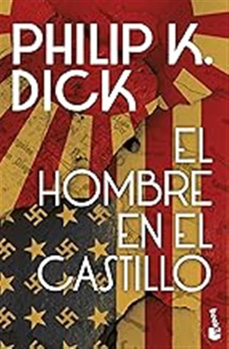 El Hombre En El Castillo (ciencia Ficción) / Philip K. Dick