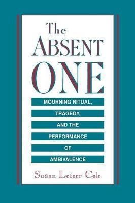 The Absent One - Susan Letzler Cole