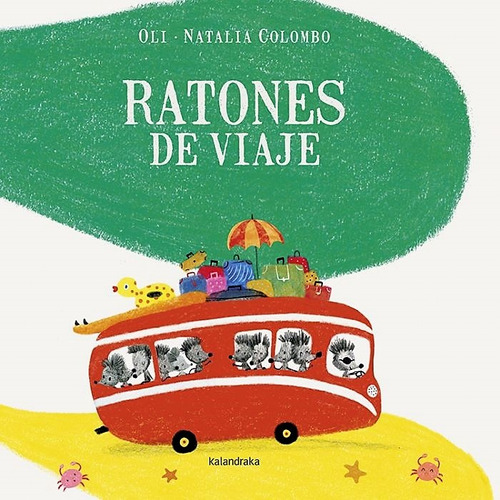 Ratones De Viaje (nuevo) - Xose Manuel Gonzalez