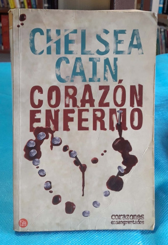 Corazón Enfermo Chelsea Cain Punto De Lectura Usado #   