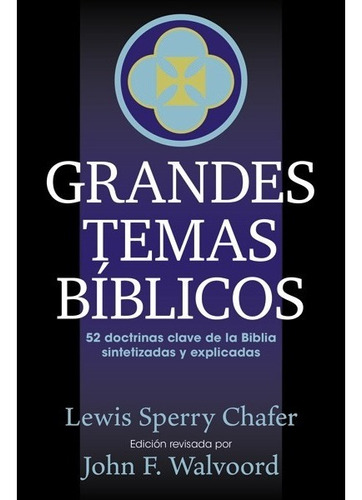 Grandes Temas Bíblicos - Lewis Sperry Chafer