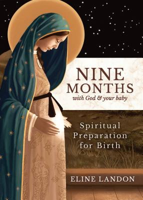 Libro Nine Months With God And Your Baby: Spiritual Prepa...