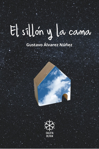 El Sillón Y La Cama - Gustavo Álvarez Nuñez