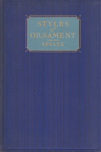 Styles Of Ornament - Alexander Speltz