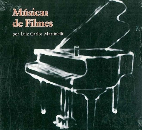 Cd - Músicas De Filmes Por Luiz Carlos Martinelli