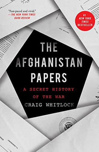 The Afghanistan Papers: A Secret History Of The War (libro E