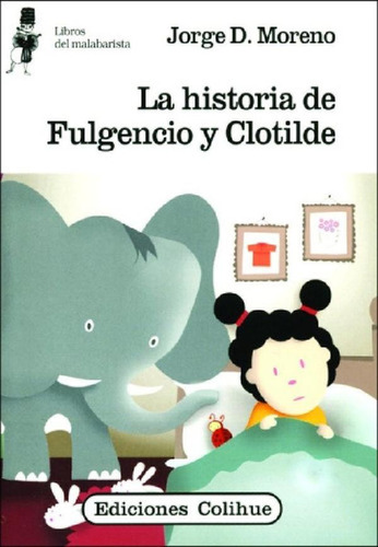 Libro - Historia De Fulgencio Y Clotilde, La - Jorge Daniel