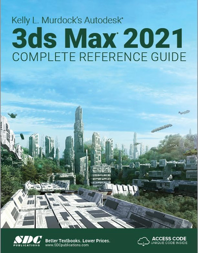 Libro: Kelly L. Murdocks Autodesk 3ds Max 2021 Complete Ref