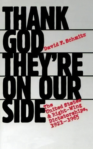 Thank God They're On Our Side, De David F. Schmitz. Editorial University North Carolina Press, Tapa Blanda En Inglés
