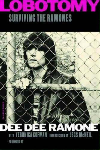 Lobotomy, De Dee Dee Ramone. Editorial Ingram Publisher Services Us, Tapa Blanda En Inglés