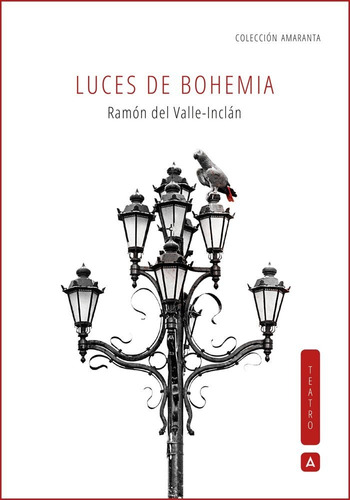 Libro Luces De Bohemia - Ramon Del Valle Inclan