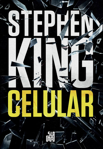 Celular, de King, Stephen. Editora Schwarcz SA, capa mole em português, 2018