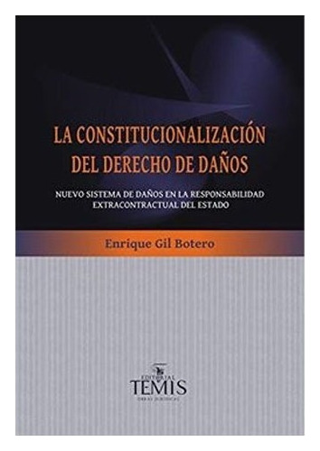 Libro Fisico La Constitucionalización Del Derecho De Daños