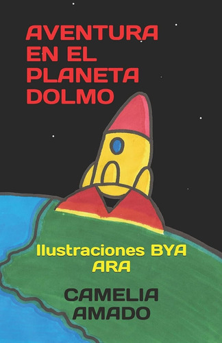 Libro: Aventura En El Planeta Dolmo (spanish Edition)