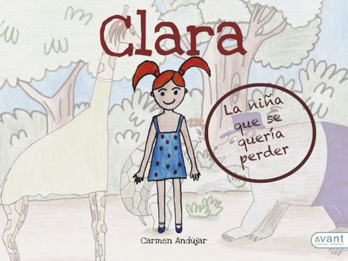 Libro Clara, La Niã±a Que Se Querã­a Perder