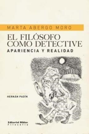 Libro El Filosofo Como Detective De Marta Albergo Moro