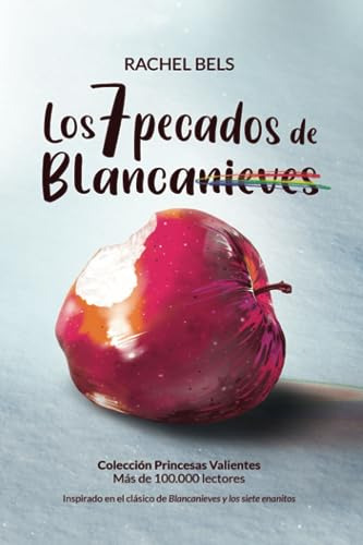 Los 7 Pecados De Blancanieves: Poliamor Lgtbi Y Romance Lésb