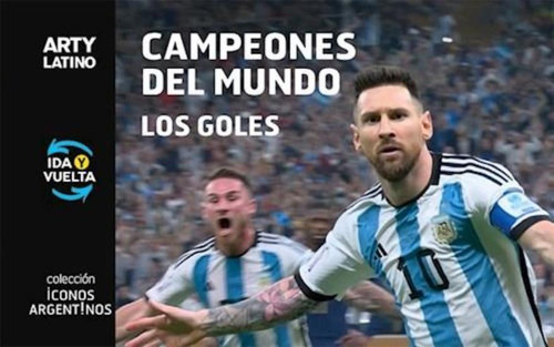 Campeones Del Mundo, Los Goles, De Arty Latino. Editorial Artylatino Ediciones, Tapa Blanda En Español, 2023