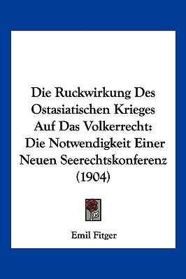 Libro Die Ruckwirkung Des Ostasiatischen Krieges Auf Das ...