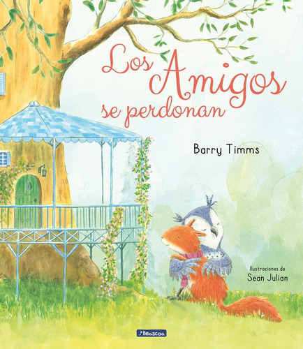 Los Amigos Se Perdonan, De Timms, Barry. Editorial Beascoa, Tapa Dura En Español
