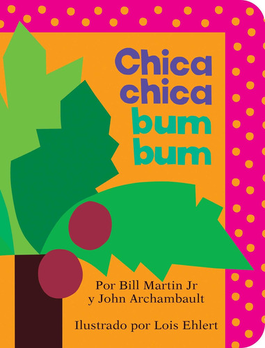 Libro: Chica Chica Bum Bum (chicka Chicka Boom Boom) (chicka