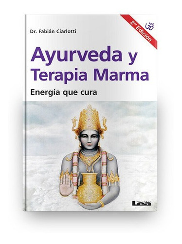 Ayurveda Y Terapia Marma - Fabian Ciarlotti