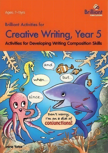 Brilliant Activities For Creative Writing, Year 5, De Irene Yates. Editorial Brilliant Publications, Tapa Blanda En Inglés