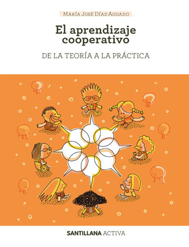 Libro Santillana Activa El Aprendizaje Cooperativo - Diaz...