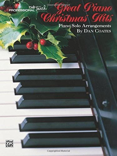 Great Piano Christmas Hits (the Professional Touch Series)