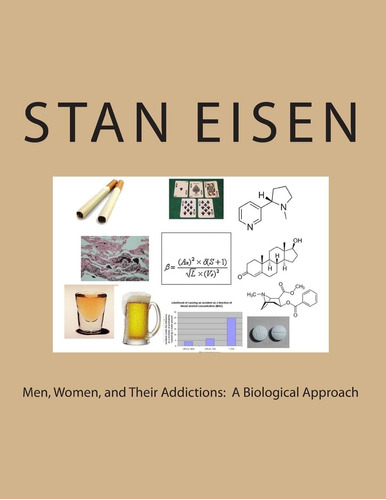Libro:  Men, Women, And Their Addictions: A Biological
