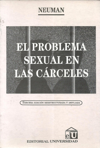 El Problema Sexual En Las Carceles - Neuman - Dyf