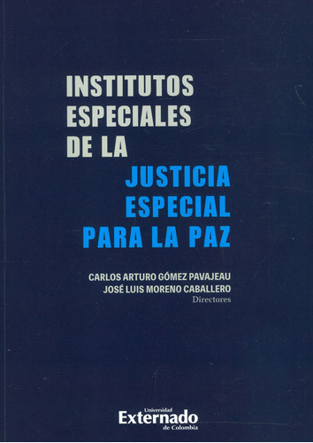 Institutos Especiales De La Justicia Especial Para La Paz