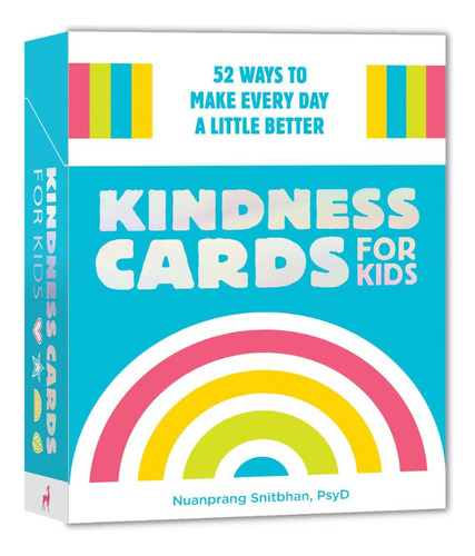 Kindness Cards For Kids: 52 Ways To Make Every Day A Little