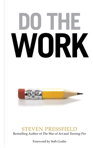 Do The Work - Steven Pressfield