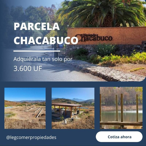 Se Vende 3.400uf Parcela En Hacienda Chacabuco, Colina.