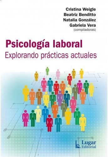 Psicologia Laboral Explorando Practicas Actuales - Weigle C