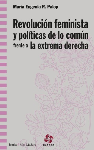 Revolución Feminista Y Políticas De Loún Frente, De Rodriguez Palop, Maria Eugenia. Editorial Icaria En Español