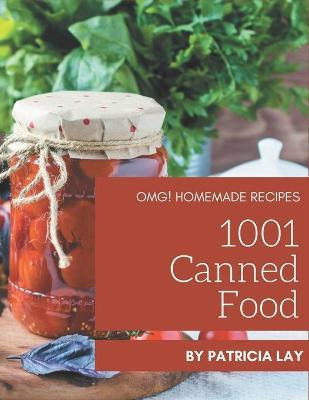 Libro Omg! 1001 Homemade Canned Food Recipes : I Love Hom...