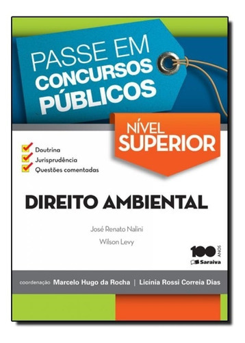 Direito Ambiental - Nivel Superior - Col. Passe Em Concurso, De Nalini, José Renato. Editora Saraiva, Capa Mole Em Português, 2014