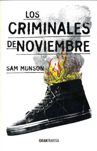 Los Criminales De Noviembre, De Sam Munson. Editorial Oceano Travesia, Tapa Blanda, Edición 2018 En Español