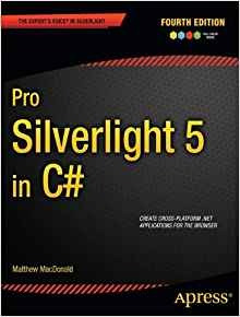 Pro Silverlight 5 In C# (experts Voice In Silverlight)