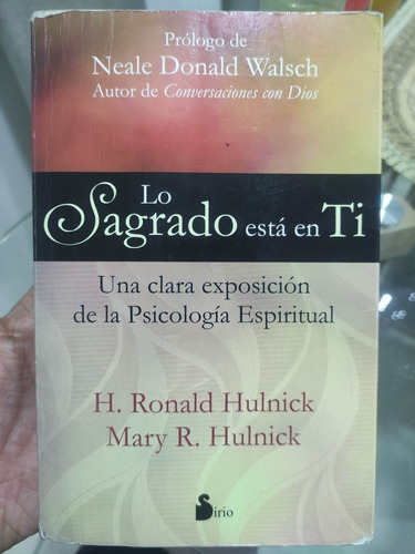 Lo Sagrado Está En Ti - Ronald Hulnick Psicología Espiritual