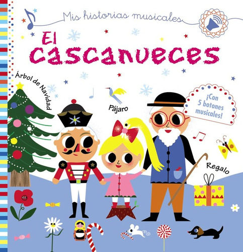 Mis Historias Musicales. El Cascanueces (libro Original)