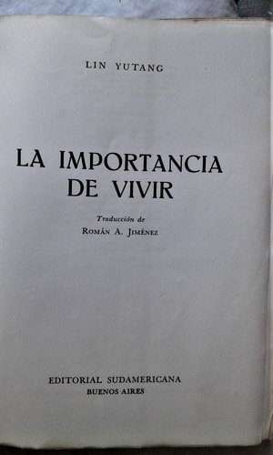 La Importancia De Vivir - Lin Yutang - Susamericana 1945 (Usado)